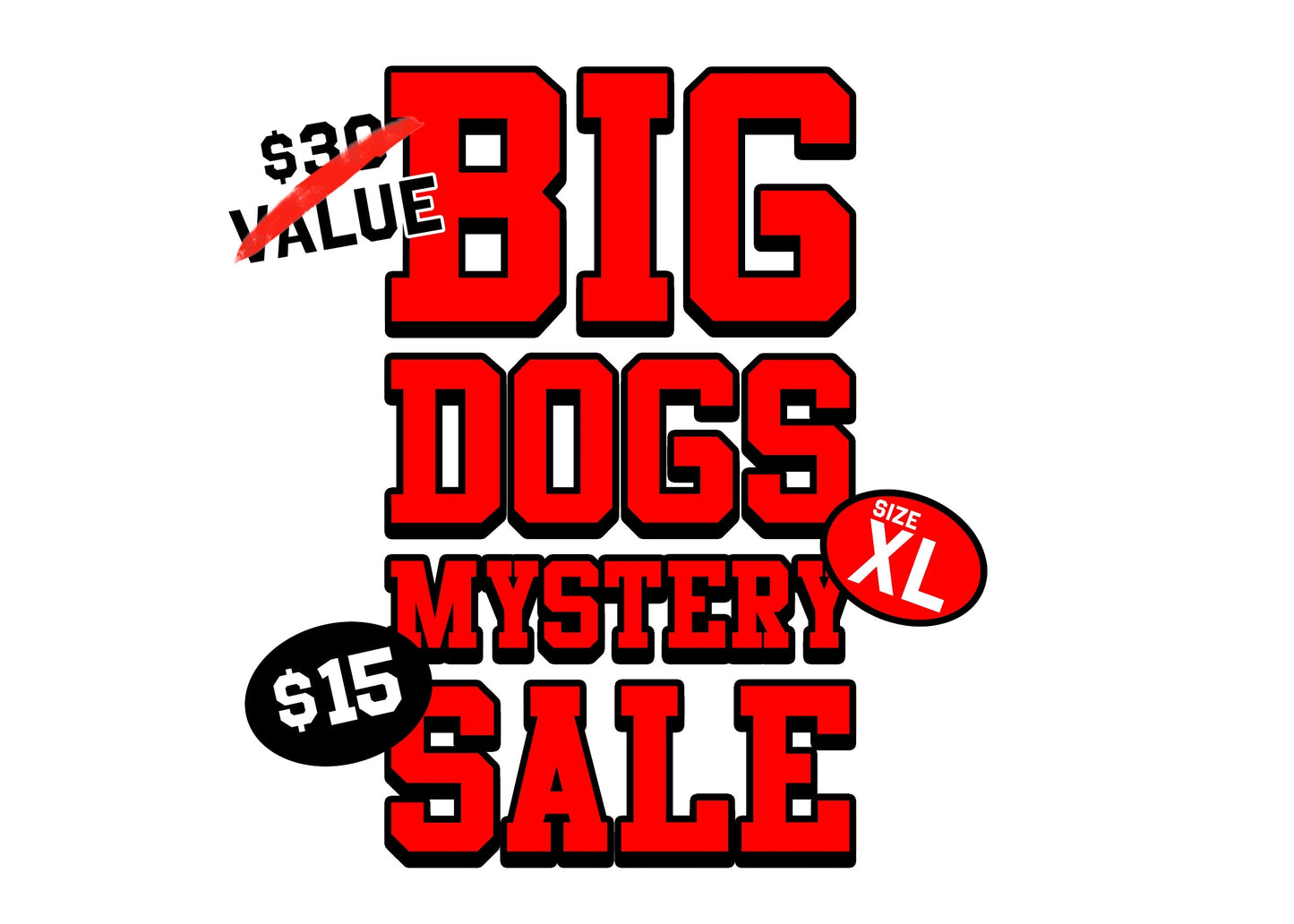 Big Dogs Mystery Sale