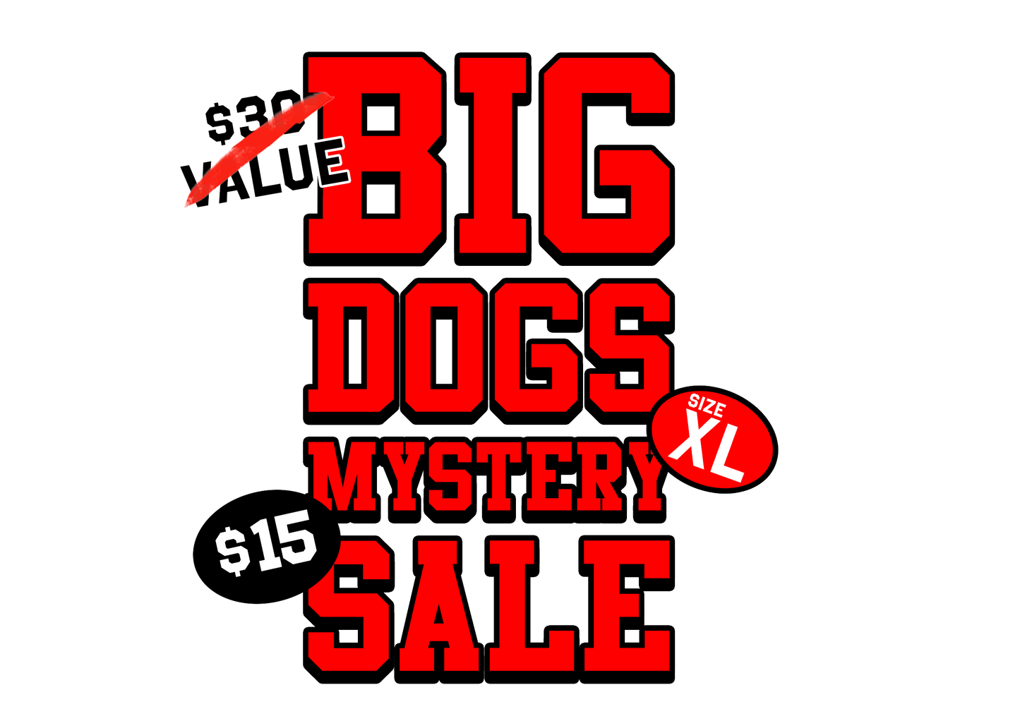 Big Dogs Mystery Sale